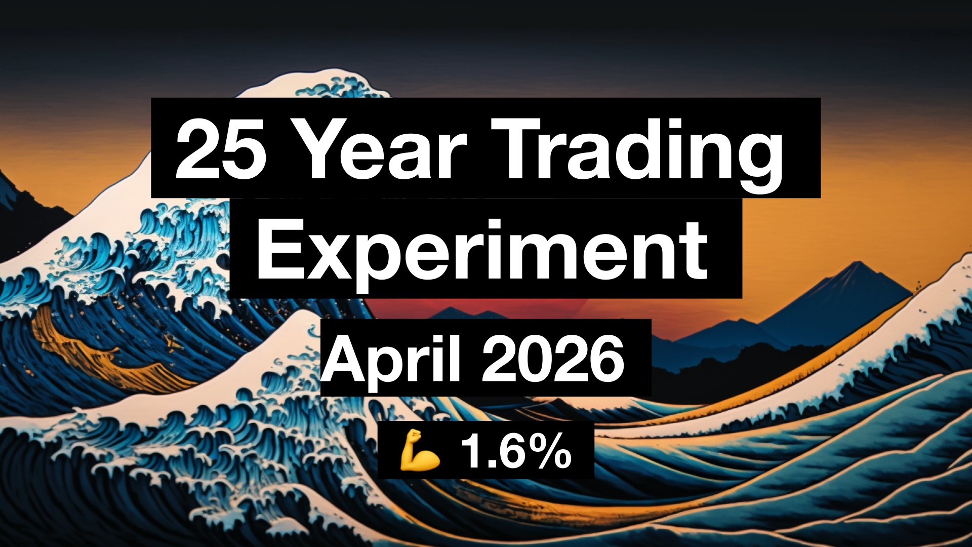💼 Portfolio Update: 25 Year Trading Experiment | April 2026